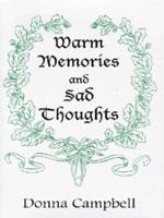 Warm Memories and Sad Thoughts