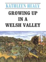 Growing Up in a Welsh Valley