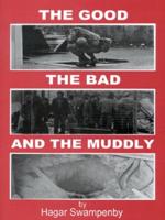 The Good, the Bad and the Muddly