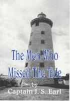 The Men Who Missed the Tide