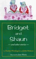 Bridget and Shaun : The Little People ; Splodge's Story ; &, A Bedtime Story : The Journey of the Little Ones