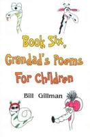 Book Six, Grandad's Poems for Children