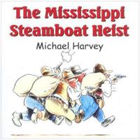 The Mississippi Steamboat Heist