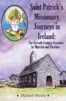 St Patrick's Missionary Journeys in Ireland