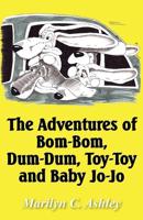 The Adventures of Bom-Bom, Dum-Dum, Toy-Toy and Baby Jo-Jo