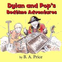 Dylan and Pop's Bedtime Adventures