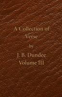 A Collection of Verse. Volume III