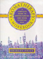 The Aromatherapy Workbook