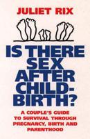 Is There Sex After Childbirth?