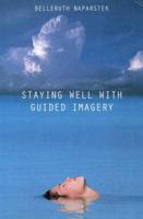 Staying Well With Guided Imagery