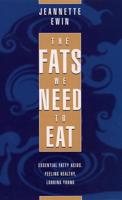 The Fats We Need to Eat