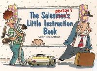The Salesman's Little Instruction Book