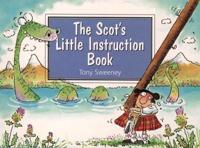 The Scot's Little Instruction Book