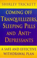 Coming Off Tranquillizers, Sleeping Pills and Anti-Depressants