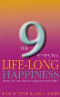 The 9 Steps to Life-Long Happiness