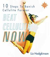 Beat Cellulite Now!