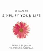 50 Ways to Simplify Your Life