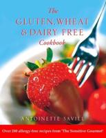 The Gluten, Wheat & Dairy Free Cookbook
