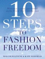 10 Steps to Fashion Freedom