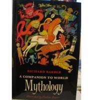 A Companion to World Mythology