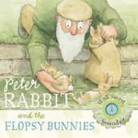 Peter Rabbit and the Flopsy Bunnies