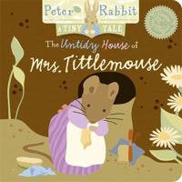 The Untidy House of Mrs Tittlemouse