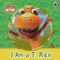 I Am a T. Rex