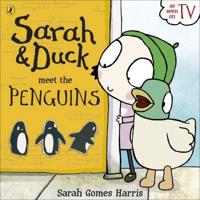 Sarah & Duck Meet the Penguins