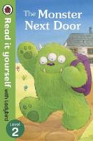 The Monster Next Door - Read It Yourself With Ladybird: Level 2