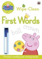 Peppa Pig: Practise With Peppa: Wipe-Clean First Words