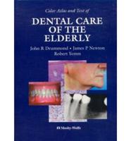 Color Atlas and Text of Dental Care of the Elderly