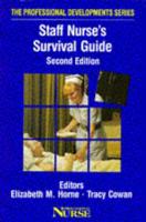 Staff Nurse's Survival Guide