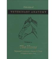 Colour Atlas of Veterinary Anatomy. V. 2 The Horse
