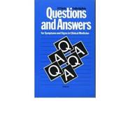Questions and Answers for Symptoms and Signs in Clinical Medicine