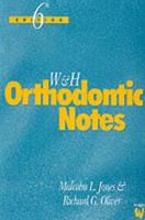 W & H Orthodontic Notes