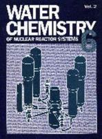 Water Chemistry of Nuclear Reactor Systems 6