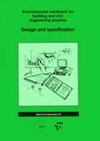 Environmental Handbook for Building and Civil Engineering Projects. Design and Specification