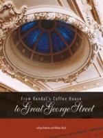 From Kendal's Coffee House to Great George Street
