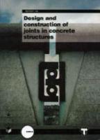 Design and Construction of Joints in Concrete Structures