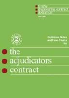 Guidance Notes and Flow Charts for the Adjudicator's Contract
