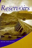 The Prospect for Reservoirs in the 21st Century