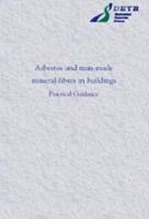 Asbestos and Man-Made Mineral Fibres in Buildings