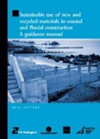 Sustainable Use of New and Recycled Materials in Coastal and Fluvial Construction