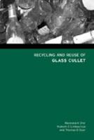Recycling and Reuse of Glass Cullet