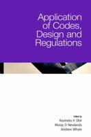 Application of Codes, Design and Regulations
