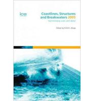 International Conference on Coastlines, Structures and Breakwaters, 2005
