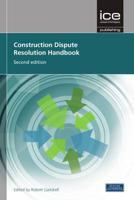 Construction Dispute Resolution Handbook