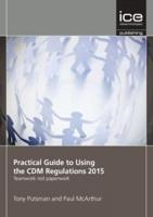 Practical Guide to Using the CDM Regulations 2015