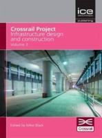 Crossrail Project Volume 3
