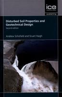 Disturbed Soil Properties and Geotechnical Design